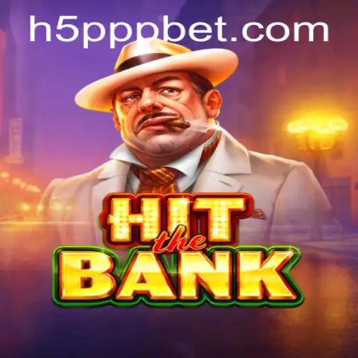 Descubra o Empolgante Mundo de HitTheBank com a Estratégia 5PPPBet