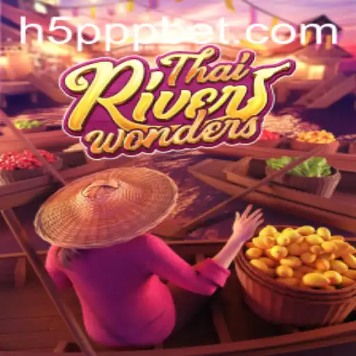 Explorando as Maravilhas do Jogo ThaiRiverWonders com 5PPPBet